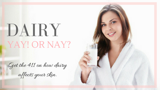 HOW DOES DAIRY AFFECT YOUR SKIN